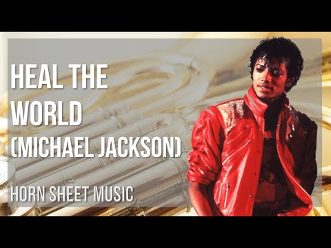 Horn Sheet Music: How to play Heal the World by Michael Jackson