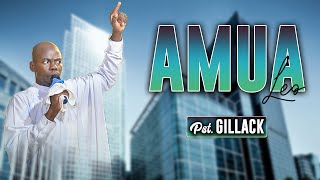 AMUA BY PST GILACK mp4 OFFICIAL MUSIC
