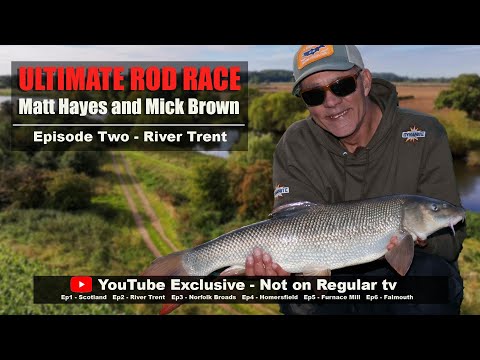 The Ultimate Rod Race | Matt Hayes and Mick Brown |Episode 02  | River Trent | YouTube Exclusive