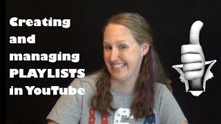 YouTube Playlists - How to CREATE and MANAGE Them