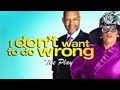 Tyler Perry S I Don T Want To Do Wrong Didn T Know How Much I Loved You Palmer Williams Jr