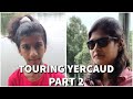 Best Places To See In Yercaud Trip To Yercaud Part 2