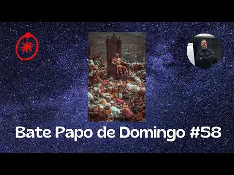 Bate papo de Domingo # 58