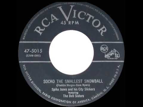 1952 Spike Jones & The Bell Sisters - Socko The Smallest Snowball
