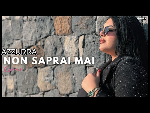 Azzurra - Non Saprai mai (Video Ufficiale)