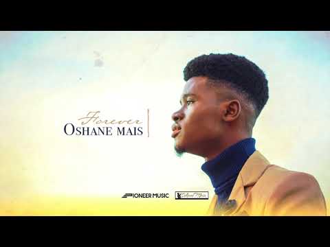 Oshane Mais - Forever