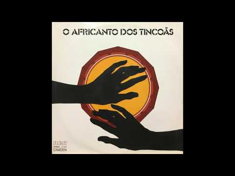 Os Tincoãs - O Africanto Dos Tincoãs (1975) FULL ALBUM [HD 1080p]