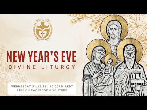 Divine Liturgy (Assyrian | Arabic | English) | 31.12.2025 New Year's Eve