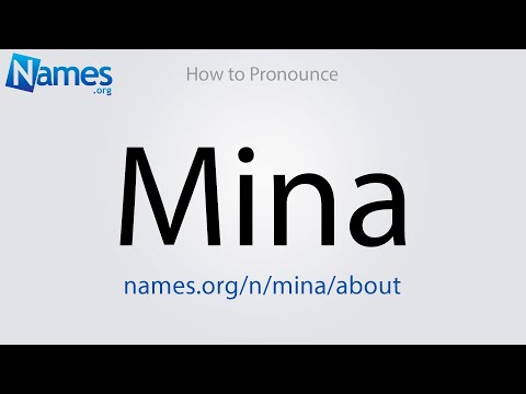 How to Pronounce Mina