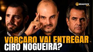 BOMBA! VORCARO VAI ENTREGAR CIRO NOGUEIRA?
