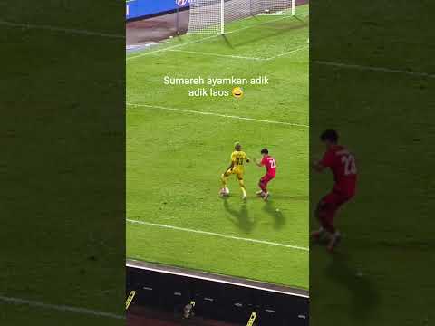 Sumareh ayamkan adik-adik laos | malaysia vs laos 4-0