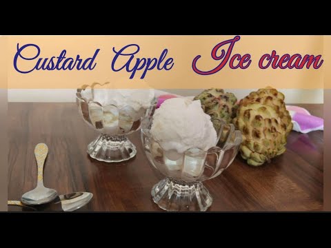Custard Apple Ice Cream || Sitaphal Ice Cream || how to make custard apple ice cream