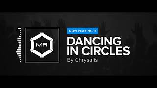 Chrysalis   Dancing In Circles HD