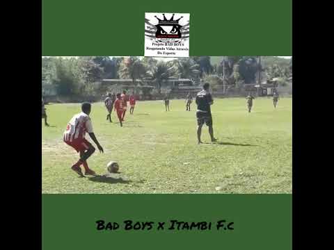 Bad Boys 2 x 0 Itambi F.c