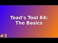 Toad S Tool 64 Tutorial 3 The Basics