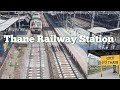 Thane Railway Station | ठाणे रेल्वे स्टेशन | Thane Railway Station Mumbai | Mumbai Local