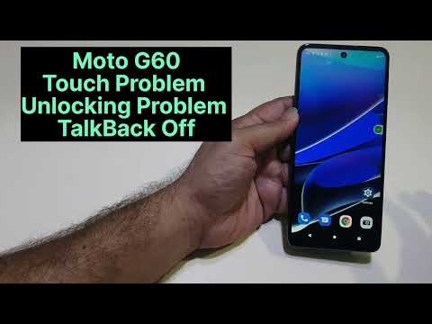 Moto G60 Unlockig Problem  Touch And TalkBack Problem Fix