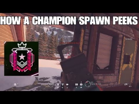 How A Champion Spawn Peeks - Rainbow Six Siege