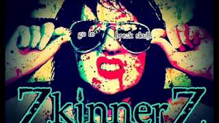 ZkinnerZ  - Go To Break  Skulls