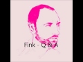 Fink - Q & A (La musica que nunca te quisieron contar)
