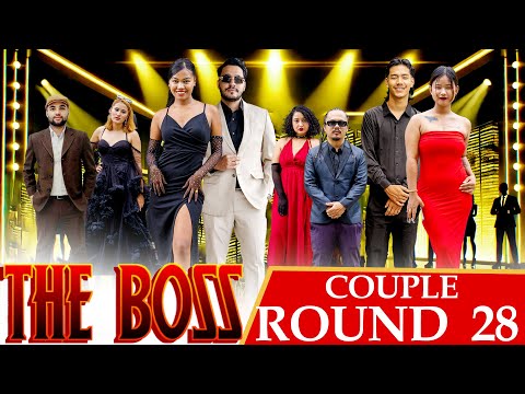 THE BOSS || COUPLES ROUND 28
