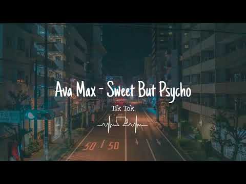 Sweet But Psycho - Ava Max tik tok version (No Lyrics)