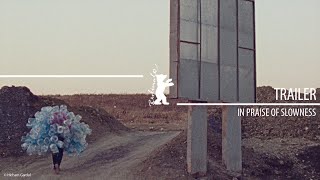 "In Praise Of Slowness" | Trailer | Berlinale 2024