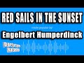 Engelbert Humperdinck - Red Sails In The Sunset (Karaoke Version)