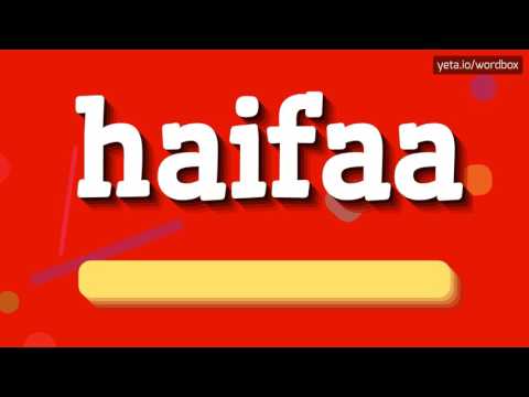 HAIFAA - HOW TO PRONOUNCE IT!?