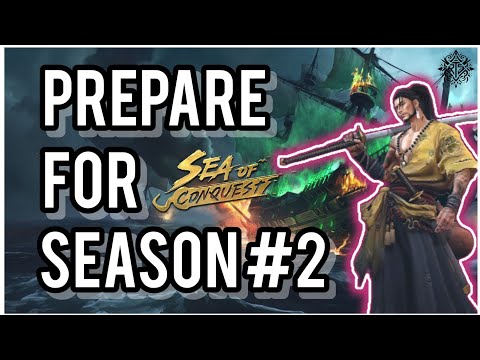 Prepare for Season 2 - Six Tips and Tricks - Sea of Conquest