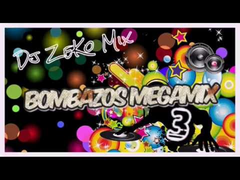 Dj ZeKo MixXx - Bombazos Megamix 3 (Mix Merengue Bomba)