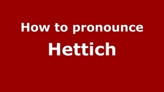 How to pronounce Hettich