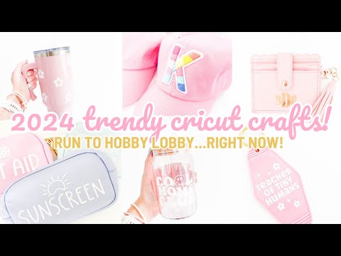 2024 Cricut Crafts That Are Trending! | Cricut Crafts You Need To Do...Right Now!