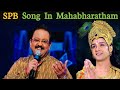 Spb Song In Mahabharatham Spb Song What S App Status Spb Songs Tamil Spb Hits In Tamil