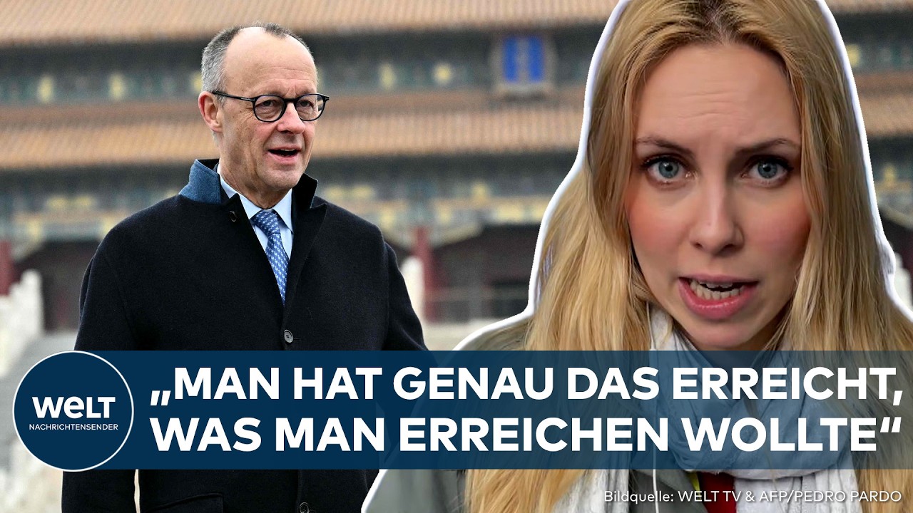 CHINA: Merz-Besuch endet ohne Konfrontation! "Man hat das erreicht, was man wollte!"