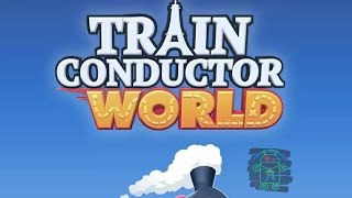 Train Conductor World - HD Android Gameplay - Arcade games - Full HD Video (1080p)