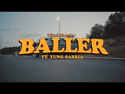 Blackthoven - Baller feat. Yung Sarria