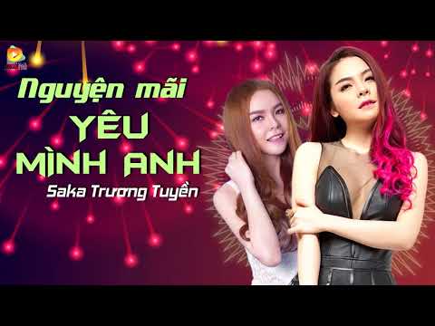 Nguyện Mãi Yêu Mình Anh Remix - Saka Trương Tuyền [Video Lyrics]