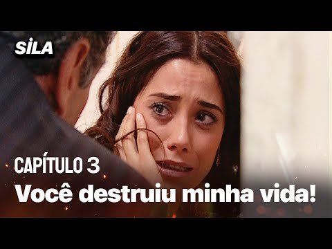 ¡Você destruiu minha vida! - Sila: Prisioneira do Amor