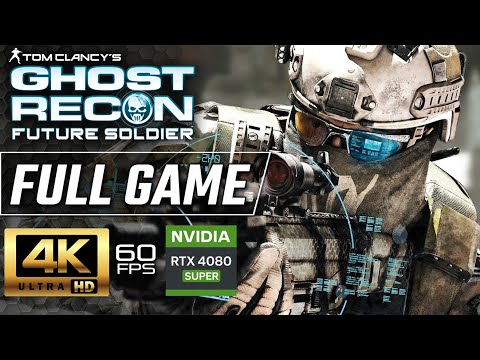 GHOST RECON FUTURE SOLDIER Gameplay Walkthrough FULL GAME [4K 60FPS RTX 4080] - No Commentary