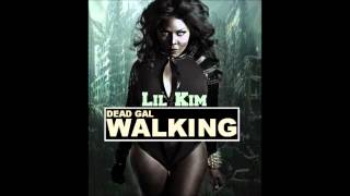 Lil Kim - Dead Gal Walking
