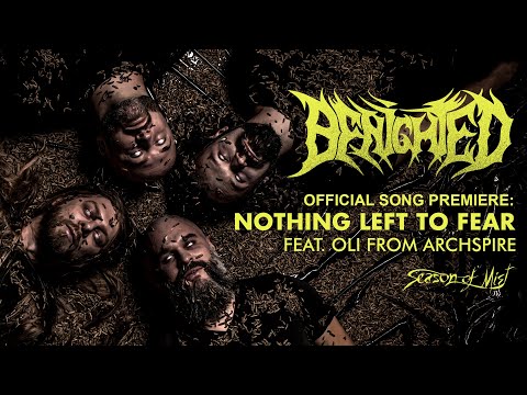 Benighted - "Nothing Left to Fear" (Feat. Oli Peters from Archspire) 2024