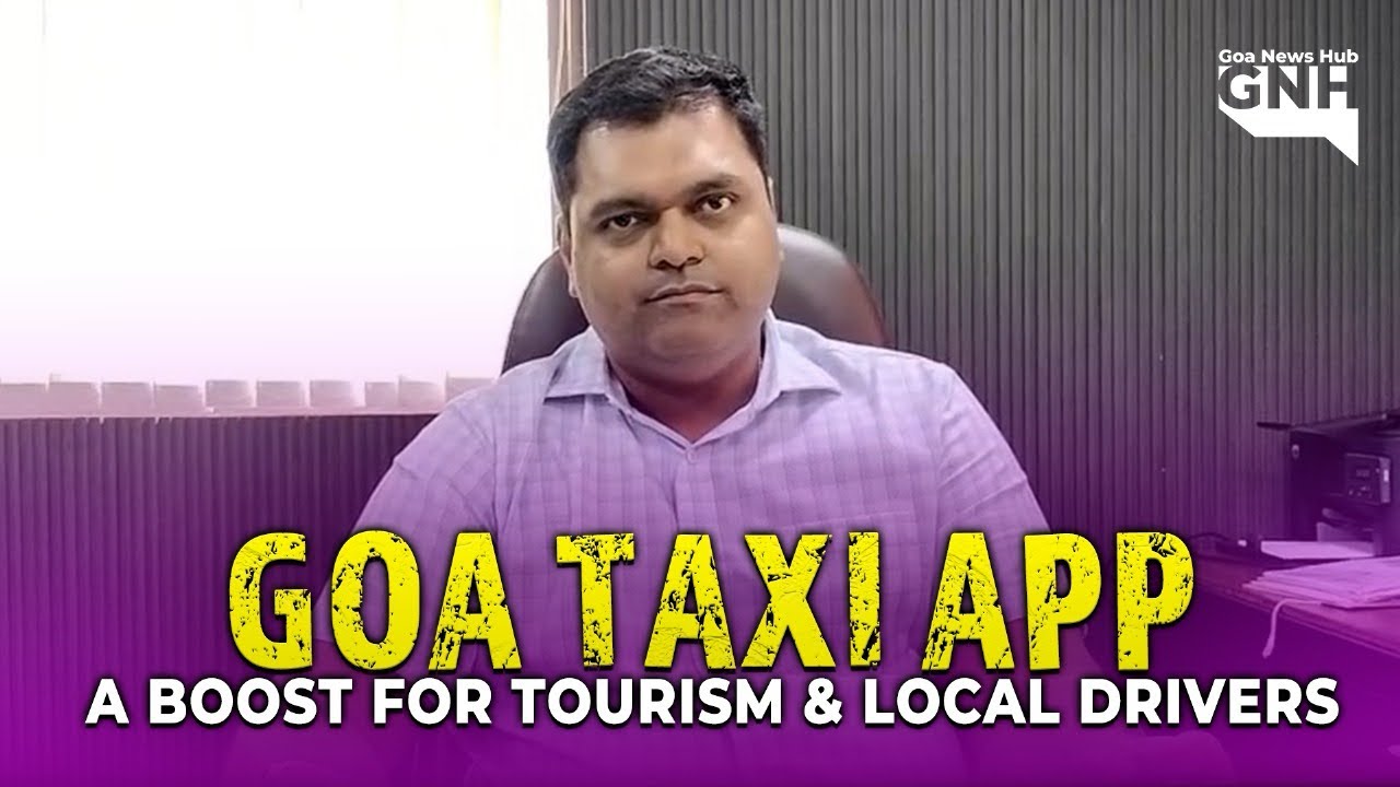 Goa Taxi App a Boost for Tourism & Local Drivers