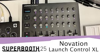 Video thumbnail for SUPERBOOTH 25: Novation Launch Control XL 3 by Sound On Sound magazine