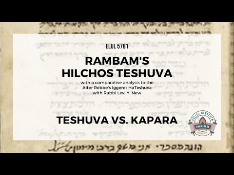 ATONEMENT IS THE GOAL. NOT THE PROCESS | Rambam's Laws of Teshuva Ch. 1 | Rabbi Levi Y. New