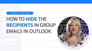 2MT  Outlook How to Hide Recipients in Group Emails