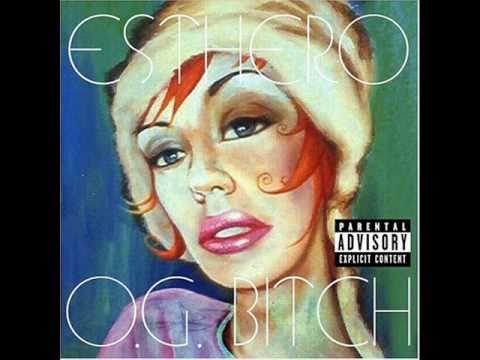 Esthero - OG Bitch