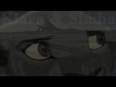 Kiara & Simba |3/3| ~ TLK Crossover
