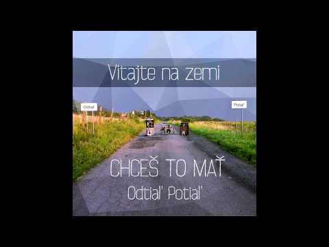Odtiaľ Potiaľ - Vitajte na zemi (Chceš to mať ! 2014  )