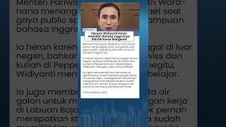 Reaksi Menpar Widiyanti Dikritik Warganet soal Bahasa Inggris, Singgung Pengalaman Sekolah di Swiss